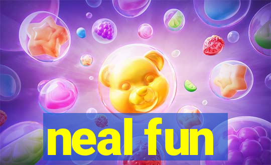 neal fun